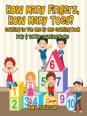 cover image of How Many Fingers, How Many Toes? Counting to Ten One by One Counting Book--Baby & Toddler Counting Books